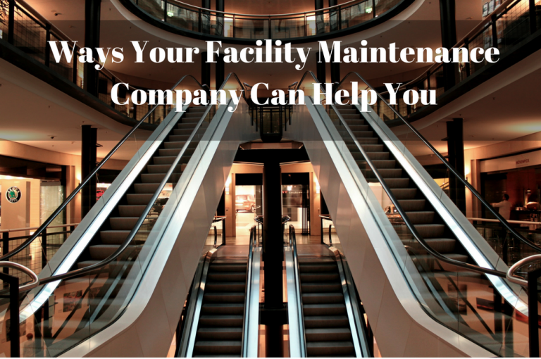 Ways Your Facility Maintenance Company Can Help You