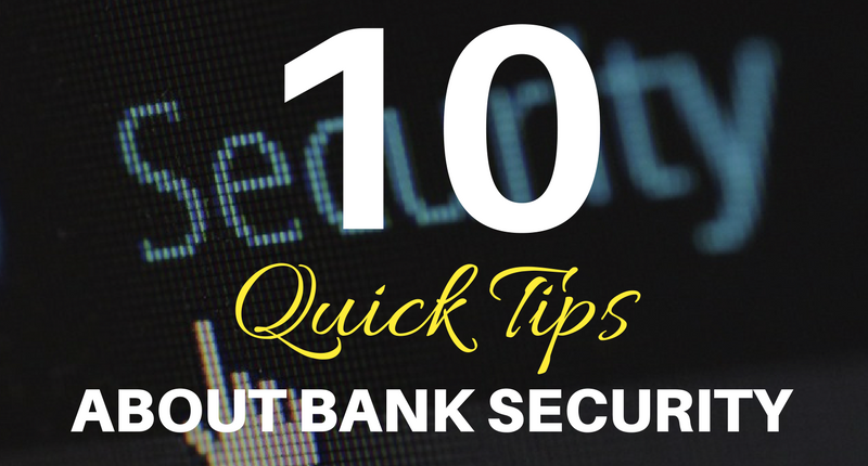 10 Quick Tips About Bank Security